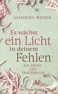 Cover: Es w&auml;chst ein Licht in deinem Fehlen - Vier T&uuml;rme