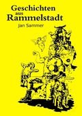 Cover: Geschichten aus Rammelstadt - BoD - Books on Demand