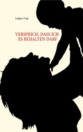 Cover: Versprich, dass ich es behalten darf - Books on Demand