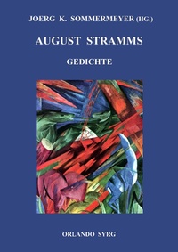 Enlarge image Cover: August Stramms Gedichte - BoD - Books on Demand