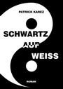 Cover: Schwartz auf Weiss - BoD - Books on Demand