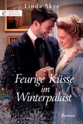 Cover: Feurige K&uuml;sse im Winterpalast - CORA Verlag
