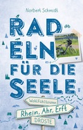 Cover: Rhein, Ahr, Erft. Radeln f&uuml;r die Seele - Droste Verlag GmbH