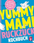Cover: Yummy Mami Ruckzuck Kochbuch - Stiftung Warentest