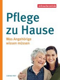 Enlarge image Cover: Pflege zu Hause - Verbraucherzentrale NRW e.V.