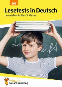 Abbildung von: Übungsheft mit Lesetests in Deutsch 3. Klasse - Hauschka Verlag