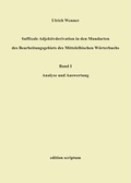 Cover: Suffixale Adjektivderivation in den Mundarten des Bearbeitungsgebiets des Mittelelbischen W&ouml;rterbuchs - Renneritz Verlag