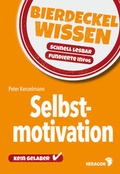 Cover: Bierdeckelwissen Selbstmotivation - Heragon Verlag GmbH