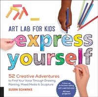 Abbildung von: Art Lab for Kids: Express Yourself: Volume 19 - Quarry Books