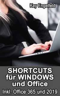 Abbildung von: Shortcuts für Windows und Office - Kay Engelfeld