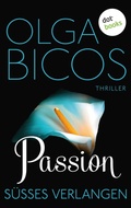 Cover: Passion - S&uuml;&szlig;es Verlangen - dotbooks