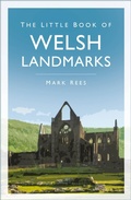 Cover: The Little Book of Welsh Landmarks - The History Press Ltd