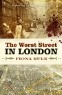 Cover: The Worst Street in London - The History Press Ltd