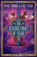 Cover: The Resurrectionist of Caligo - Angry Robot