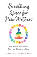 Cover: Breathing Space for New Mothers - North Atlantic Books