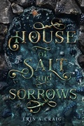 Cover: House of Salt and Sorrows - Delacorte Press