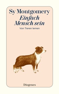 Abbildung von: Einfach Mensch sein - Diogenes