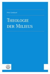 Abbildung von: Theologie der Milieus - Evangelische Verlagsanstalt