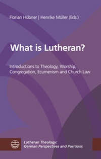 Enlarge image Cover: What is Lutheran? - Evangelische Verlagsanstalt