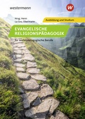 Cover: Evangelische Religionsp&auml;dagogik f&uuml;r sozialp&auml;dagogische Berufe - Westermann Berufliche Bildung