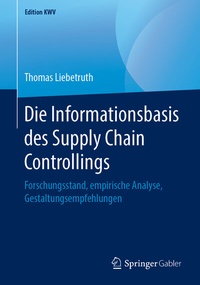 Abbildung von: Die Informationsbasis des Supply Chain Controllings - Springer Gabler