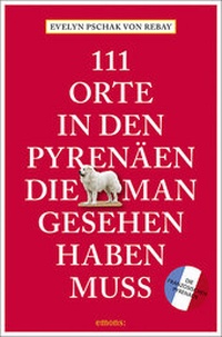 Abbildung von: 111 Orte in den Pyrenäen, die man gesehen haben muss - Emons Verlag