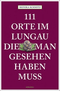Abbildung von: 111 Orte im Lungau, die man gesehen haben muss - Emons Verlag