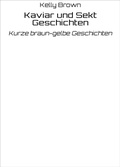 Cover: Kaviar und Sekt Geschichten - neobooks