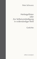 Cover: Herbstgefl&uuml;ster oder Zur Selbstverst&auml;ndigung in widerst&auml;ndiger Welt - ATHENA-Verlag