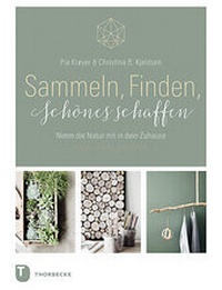 Abbildung von: Sammeln, Finden, Schönes schaffen - Jan Thorbecke Verlag