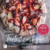 Enlarge image Cover: Tartes rustiques - Jan Thorbecke Verlag