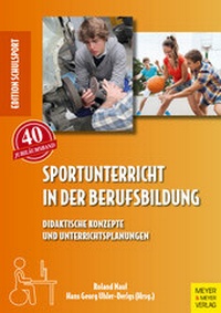 Abbildung von: Sportunterricht in der Berufsbildung - Meyer & Meyer