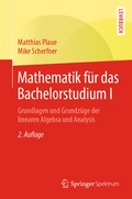 Cover: Mathematik f&uuml;r das Bachelorstudium I - Springer Spektrum