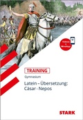 Cover: STARK Latein - Training Gymnasium - &Uuml;bersetzung: C&auml;sar, Nepos - Stark Verlag