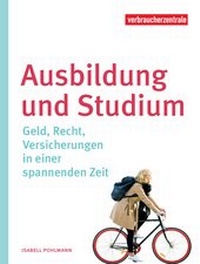 Enlarge image Cover: Ausbildung und Studium - Verbraucherzentrale NRW e.V.
