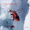 Cover: Pioniere der Bergrettung - rottenedition