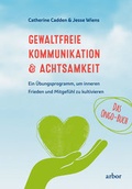 Cover: Gewaltfreie Kommunikation & Achtsamkeit - Das Ongo-Buch - Arbor