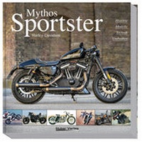 Abbildung von: Mythos Harley-Davidson Sportster - Brecht V.V.H. GmbH