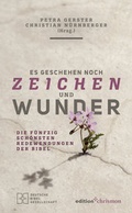 Cover: Es geschehen noch Zeichen und Wunder - edition chrismon