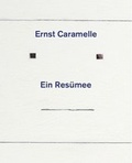 Cover: Ernst Caramelle. Ein Res&uuml;mee - K&ouml;nig, Walther