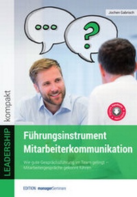 Abbildung von: Führungsinstrument Mitarbeiterkommunikation - managerSeminare Verlags GmbH