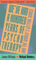 Bild: We've Had 100 Yrs Psychotherapy - HarperSanFrancisco