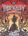 Cover: The Thickety #4: The Last Spell - Katherine Tegen Books