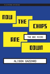 Enlarge image Cover: Now the Chips Are Down - MIT Press