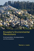 Cover: Ecuador's Environmental Revolutions - MIT Press