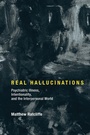 Cover: Real Hallucinations - MIT Press