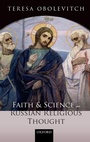 Cover: Faith and Science in Russian Religious Thought - Oxford University Press