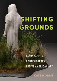 Enlarge image Cover: Shifting Grounds - University of Washington Press