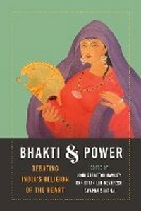 Enlarge image Cover: Bhakti and Power - University of Washington Press