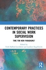 Cover: Contemporary Practices in Social Work Supervision - Routledge